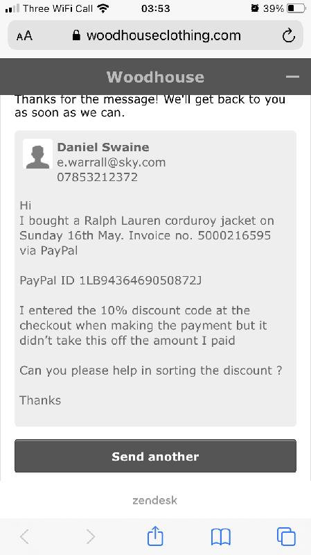Goods delivered ok but email about discount code  not applied hasn’t been a